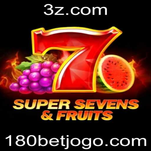 Explorando o Mundo e as Regras de 7SuperSevensFruits: Uma Experiência única com 180bet
